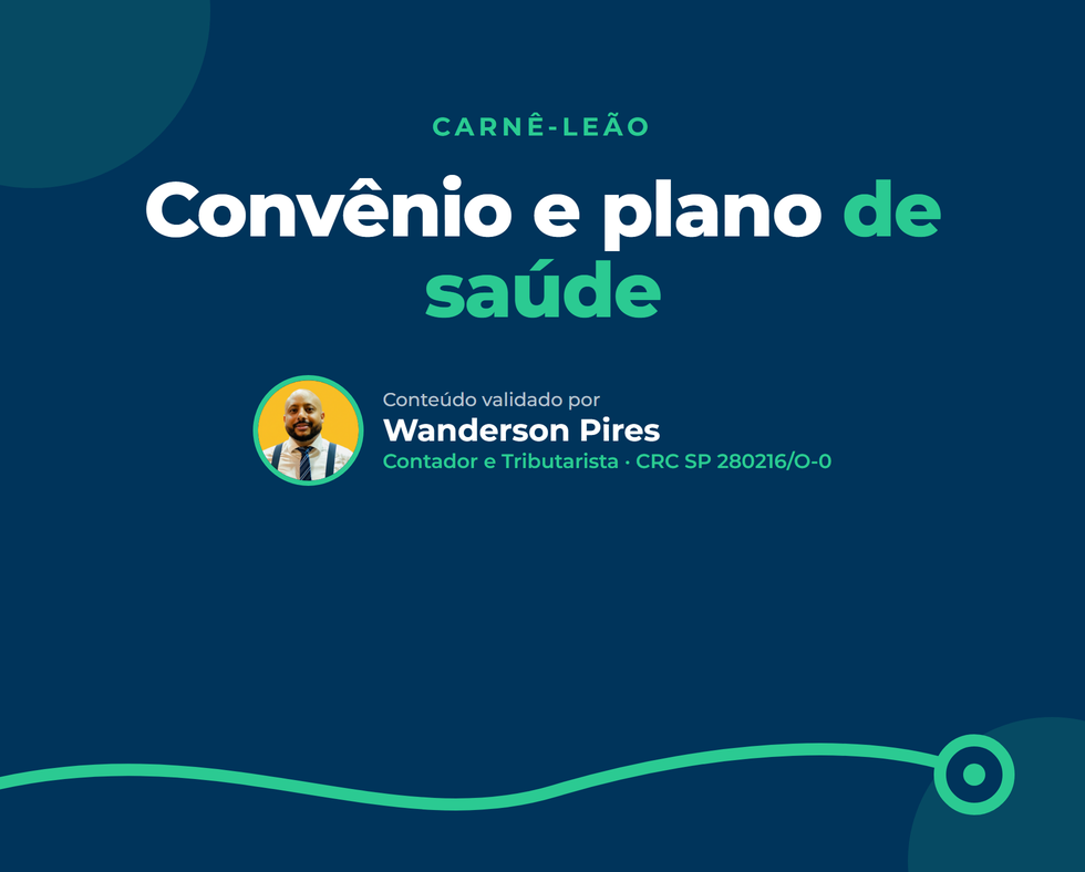 Convênio e plano de saúde: o que entra no carnê-leão