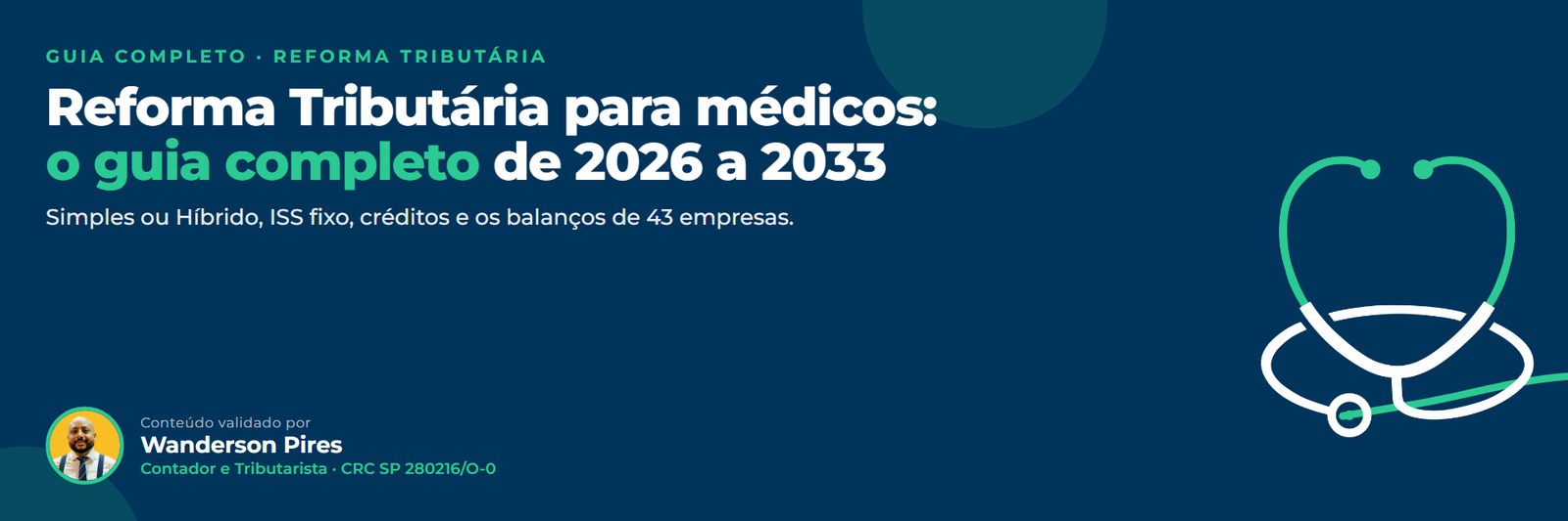 Reforma Tributária para médicos: o guia completo de 2026 a 2033