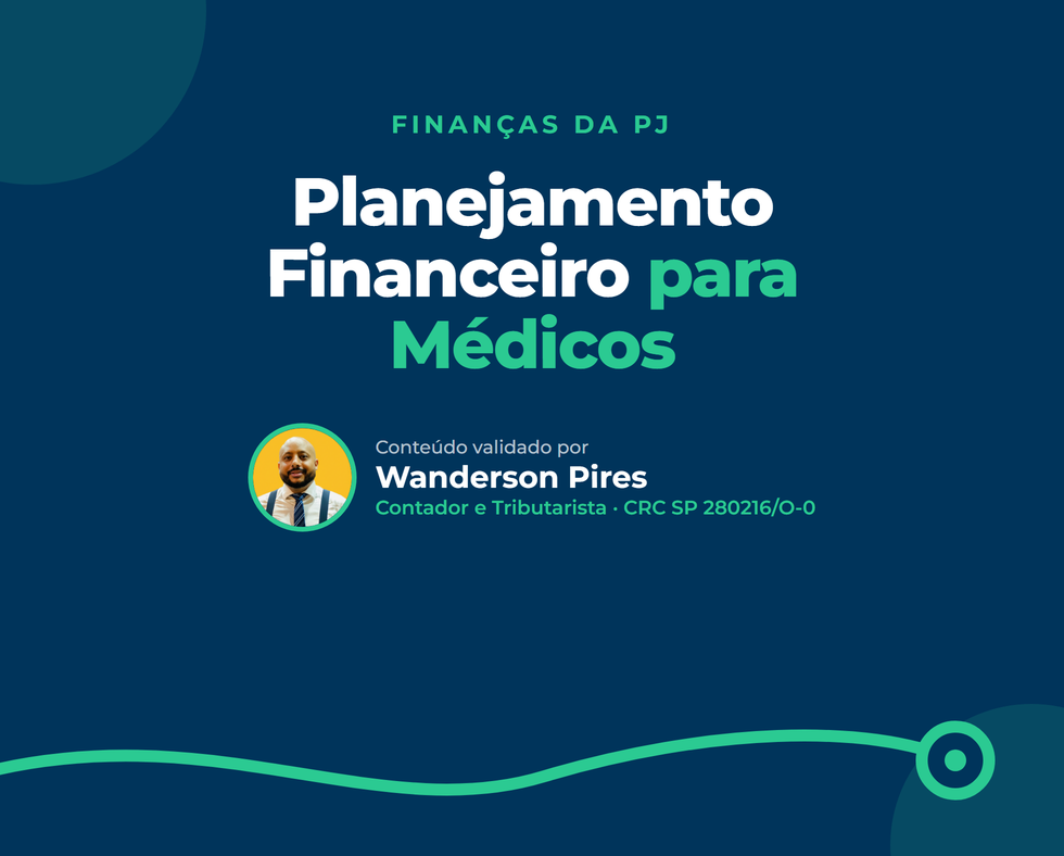 Planejamento Financeiro para Médicos: Como Blindar o Fluxo de Caixa em Meses de Baixa Produtividade