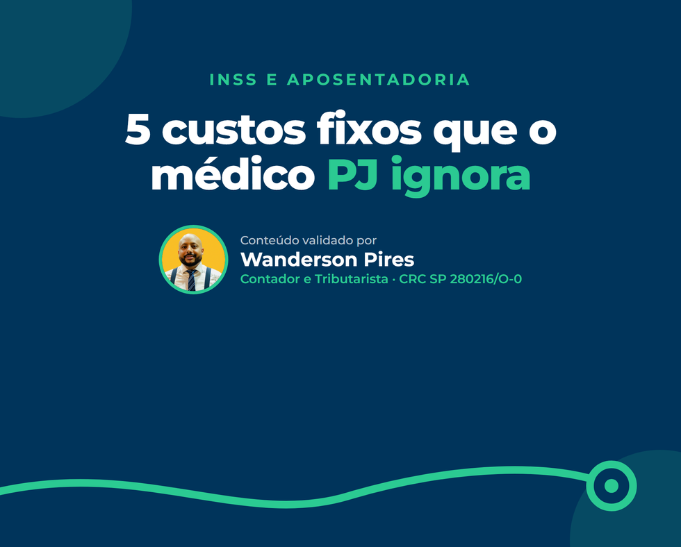5 custos fixos que o médico PJ ignora — e que comem o lucro no fim do mês