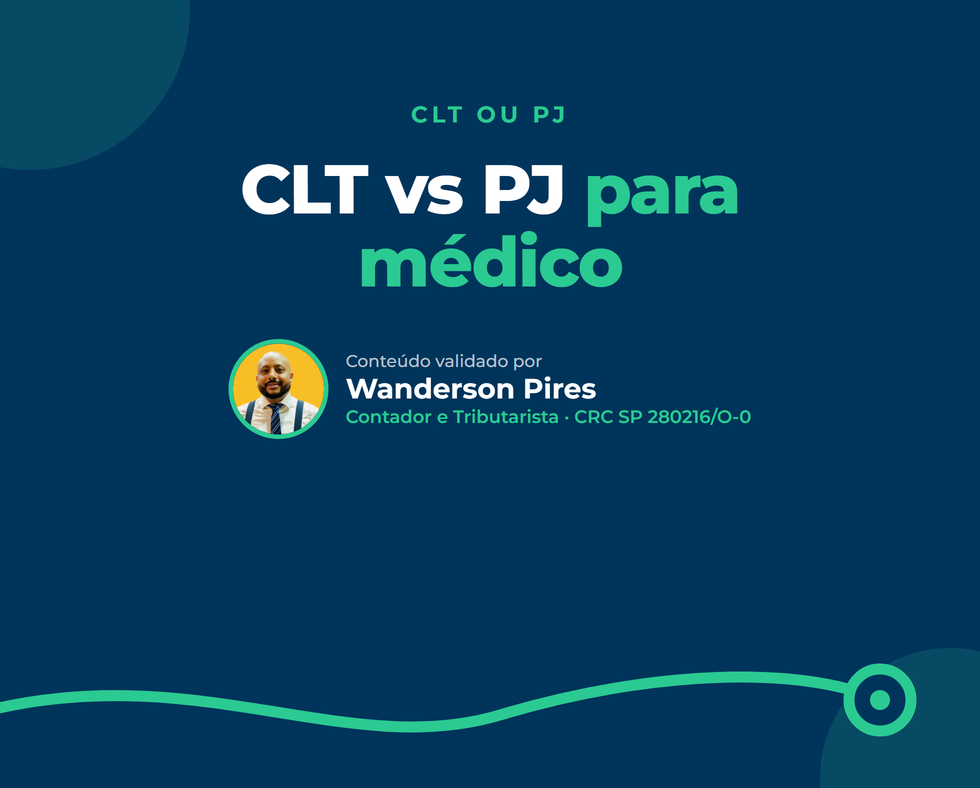 CLT vs PJ para médico: a conta que ninguém faz direito