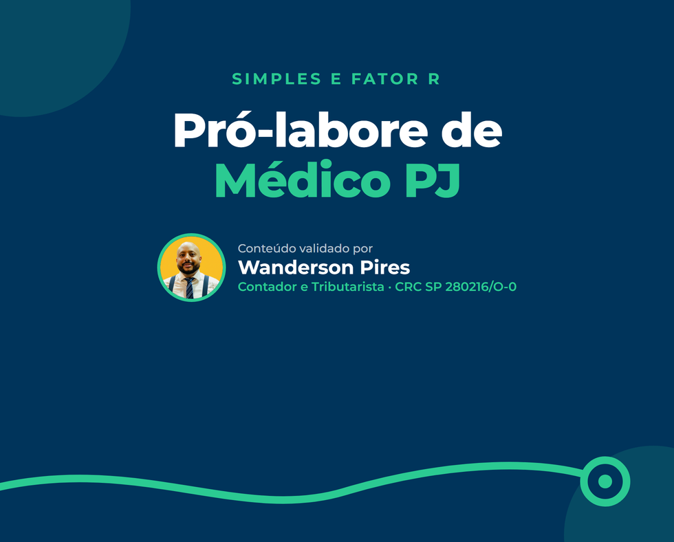 Pró-labore de Médico PJ: qual o valor ideal em 2026