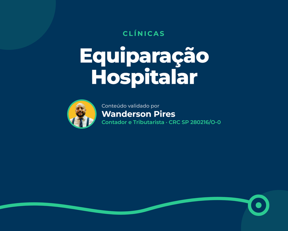 Equiparação Hospitalar: como reduzir o IRPJ de 32% para 8% na sua clínica médica