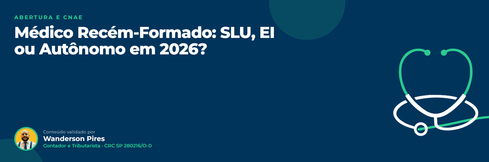 Médico Recém-Formado: SLU, EI ou Autônomo em 2026?
