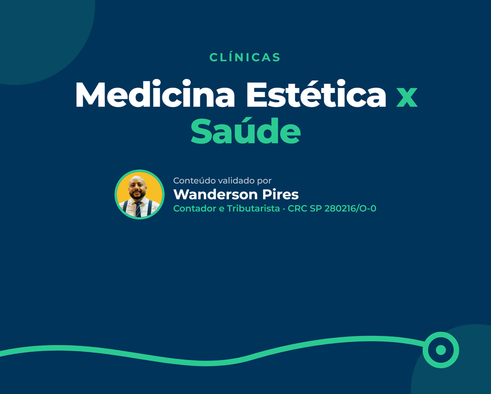 Medicina Estética x Saúde: a Diferença Tributária que Poucos Explicam