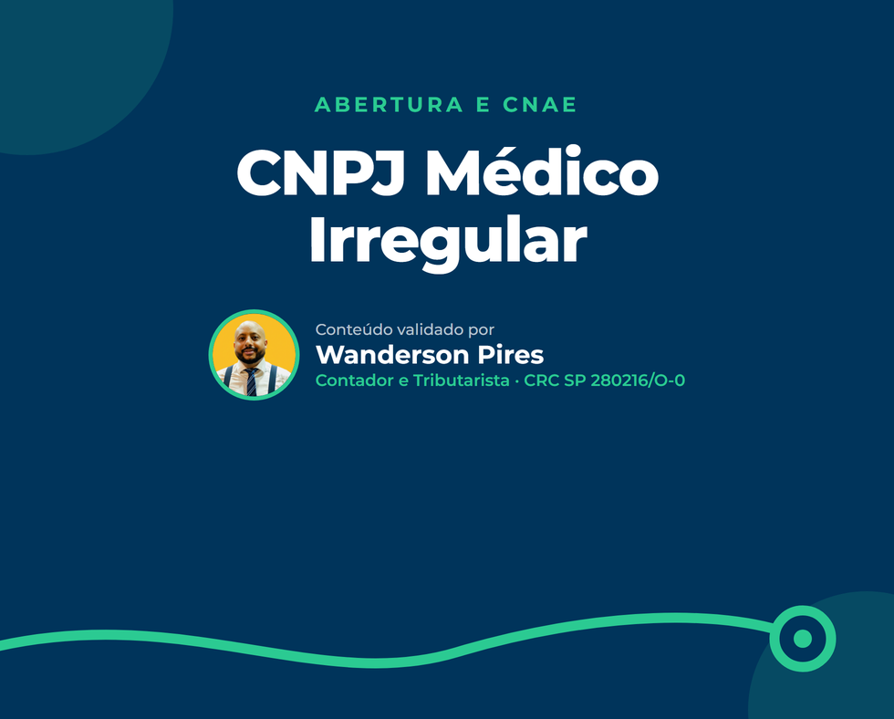 CNPJ Médico Irregular: Como Regularizar sem Virar um Pesadelo