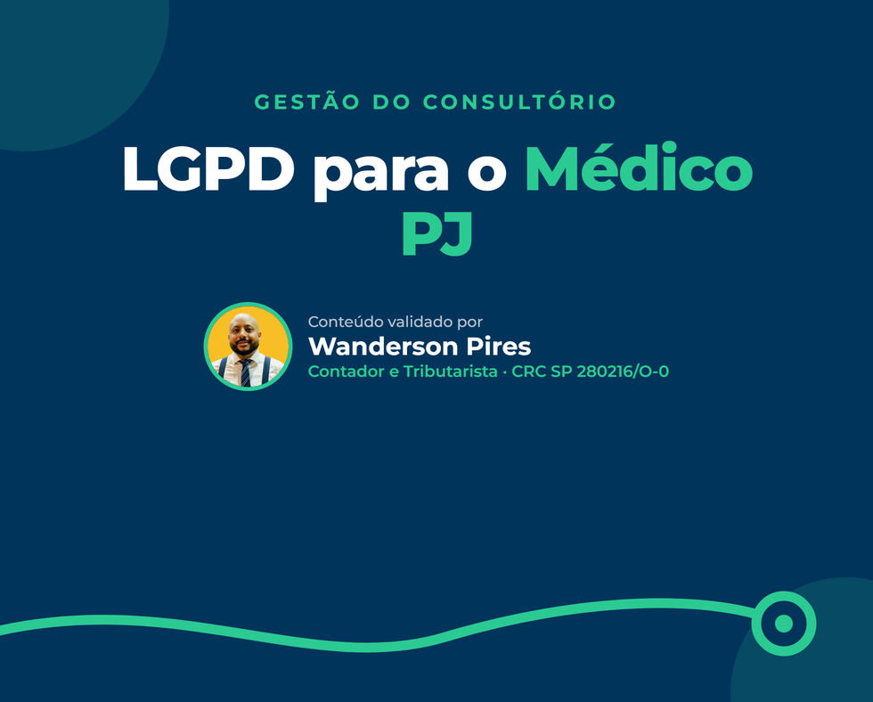 LGPD para o Médico PJ: Prontuário e Dados de Pacientes