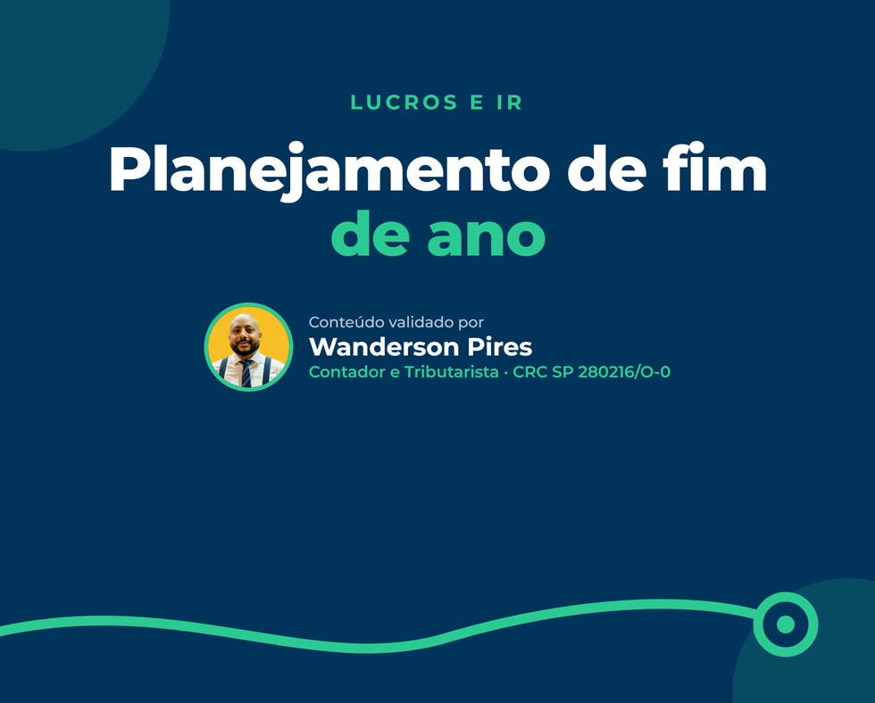 Planejamento de fim de ano: distribuir lucros com a Lei 15.270