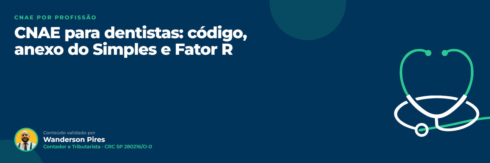 CNAE para dentistas: código, anexo do Simples e Fator R