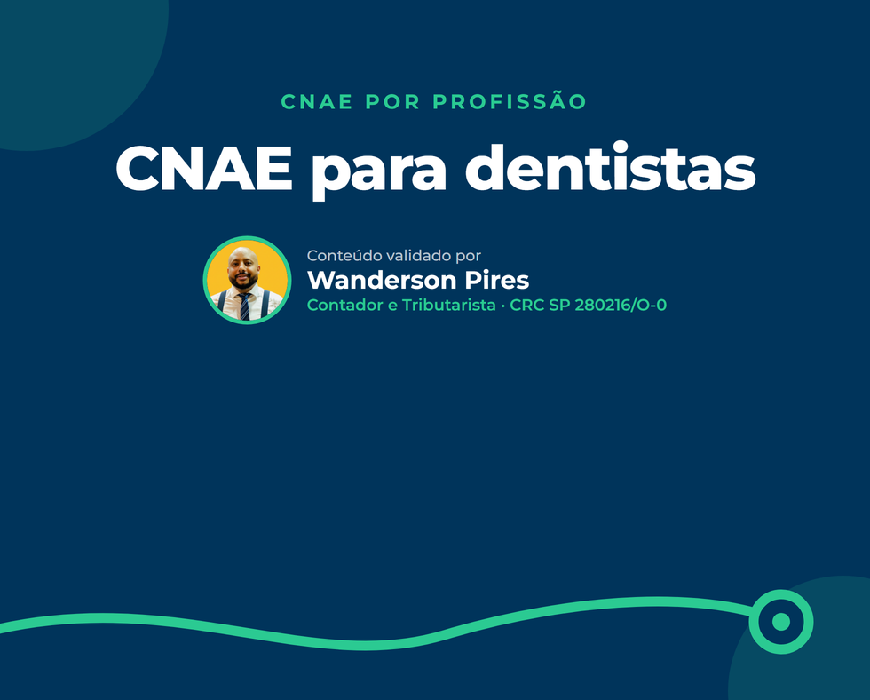 CNAE para dentistas: código, anexo do Simples e Fator R