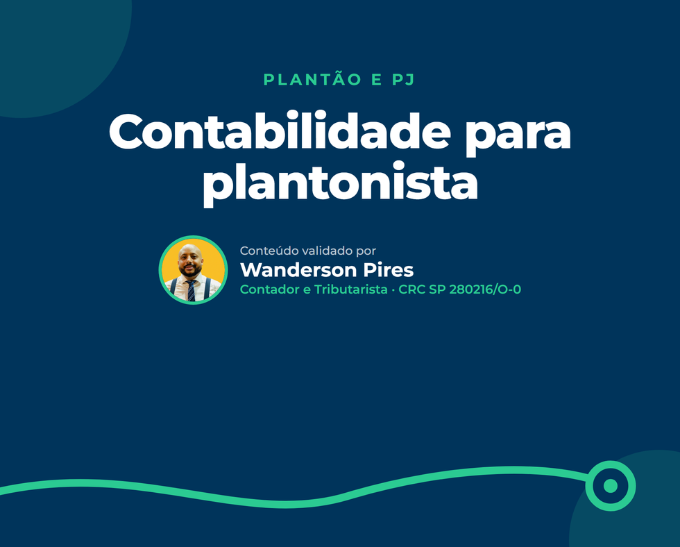 Contabilidade para médico plantonista: o guia completo