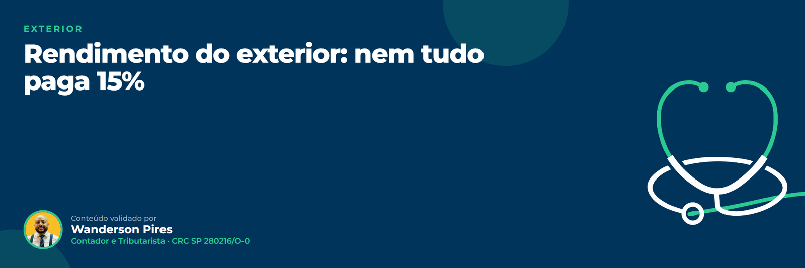 Médico com renda do exterior: o que paga 15% e o que não
